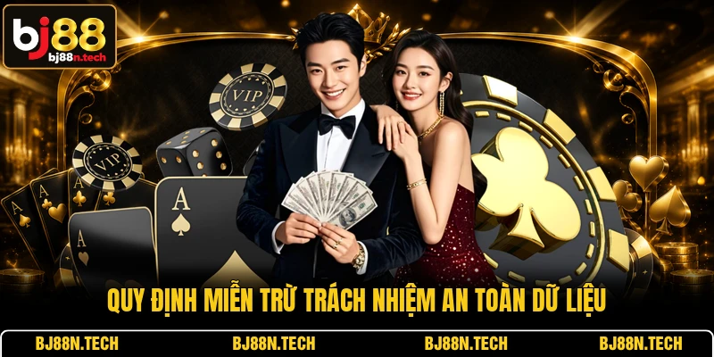 Quy định miễn trừ trách nhiệm  an toàn dữ liệu